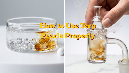 How to Use Terp Pearls Properly