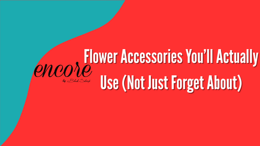 Flower Accessories You’ll Actually Use (Not Just Forget About)