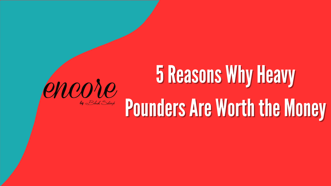 5 Reasons Why Heavy Pounders Are Worth the Money