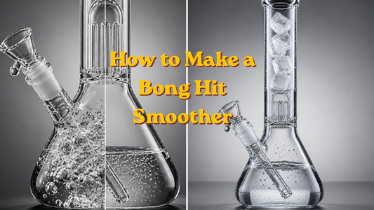 How to Make a Bong Hit Smoother